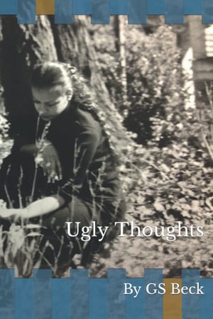 Cover of Ugly Thoughts: Ugly Thoughts