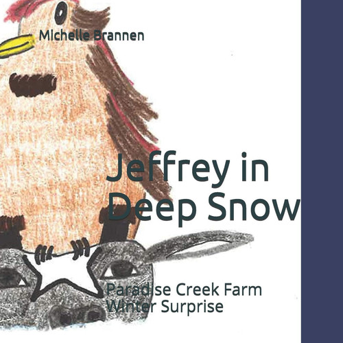 Cover of Jeffrey in Deep Snow : Paradise Creek Farm