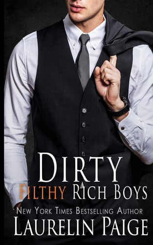 Cover of Dirty Filthy Rich Boys
