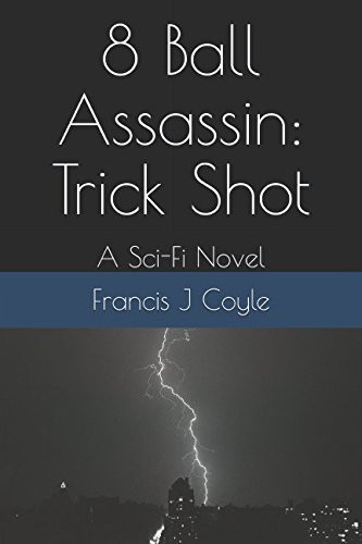 Cover of 8 Ball Trick Shot: A Sci-Fi Novel