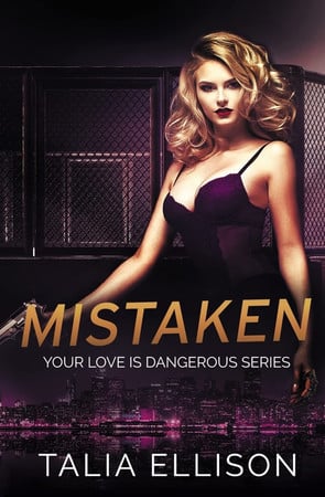 Cover of Mistaken (Your Love Is Dangerous, #1)