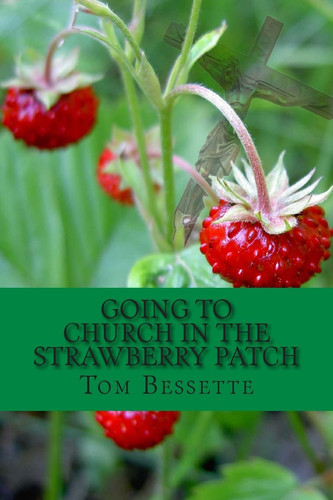 Cover of Going to Church in the Strawberry Patch