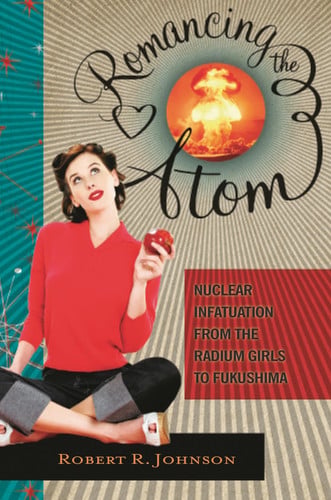 Cover of Romancing the Atom