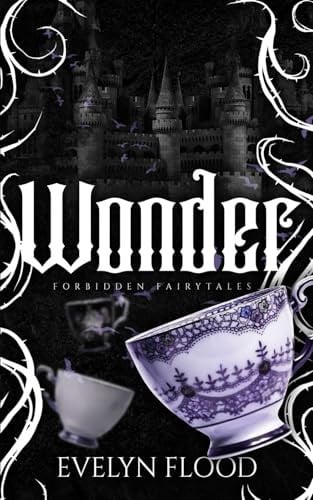 Cover of Wonder: A why choose Alice retelling (Forbidden Fairytales)