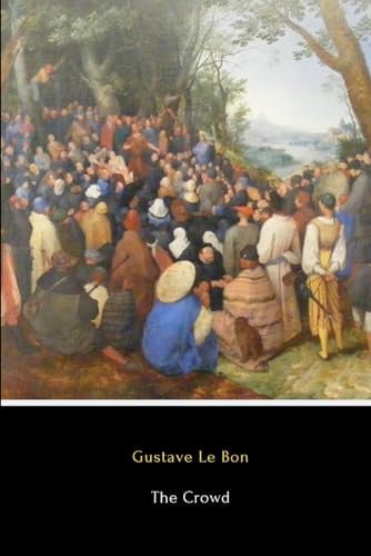 Cover of The Crowd (Annotated): A Study of the Popular Mind