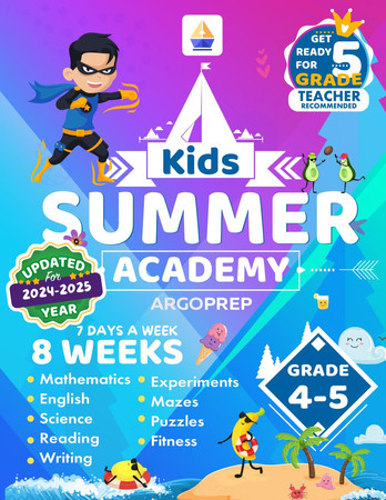 Cover of Kids Summer Academy by ArgoPrep - Grades 4-5: 12 Weeks of Math, Reading, Science, Logic, Fitness and Yoga | Online Access Included | Prevent Summer Learning Loss