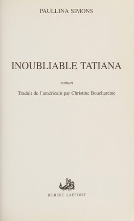 Cover of Inoubliable Tatiana: Le Roman D'une Passion éternelle