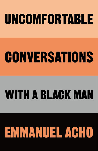 Cover of Uncomfortable Conversations with a Black Man