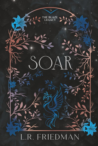 Cover of Soar (The Blaze Legacy Book 5)