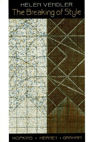 Cover of The Breaking of Style: Hopkins, Heaney, Graham