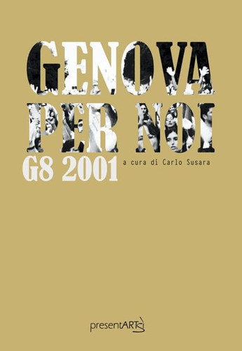Cover of Genova Per Noi. G8 2001