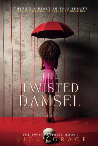 Cover of The Twisted Damsel: There's a Beast in This Beauty (The Twisted Series)