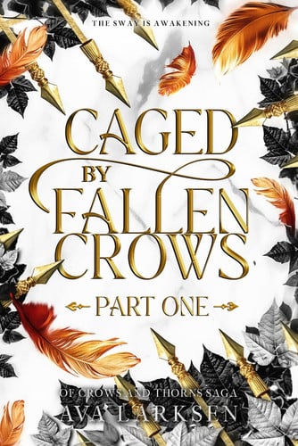 Cover of Caged by Fallen Crows: Part One (Of Crows and Thorns Saga, Book 2)
