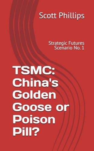 Cover of TSMC: China's Golden Goose or Poison Pill?