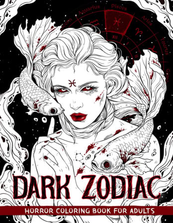 Cover of Dark Zodiac: Coloring Book for Adults Features Haunting Illustrations of Beautiful Astrology Avatars and Symbols for Stress Relief and Relaxation