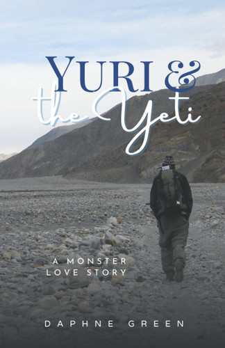 Cover of Yuri & the Yeti: A Monster Love Story (Falling for Cryptids)