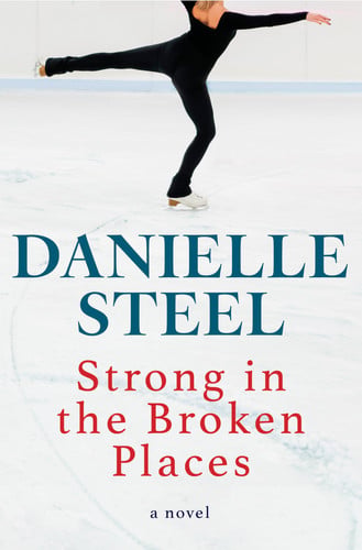 Cover of Strong in the Broken Places: A Novel