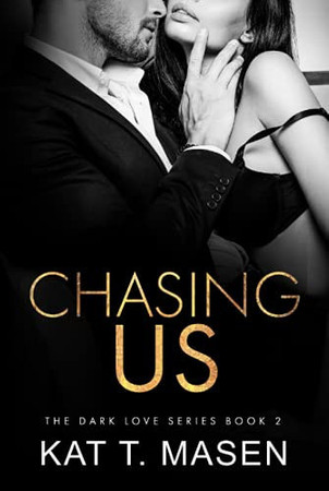 Cover of Chasing Us (Dark Love Series)