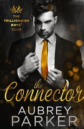 Cover of The Connector (Trillionaire Boys' Club, #1)