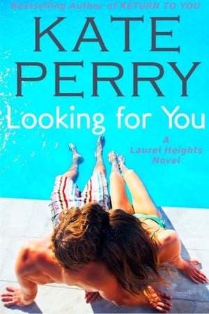 Cover of Looking for You (Laurel Heights, #4)