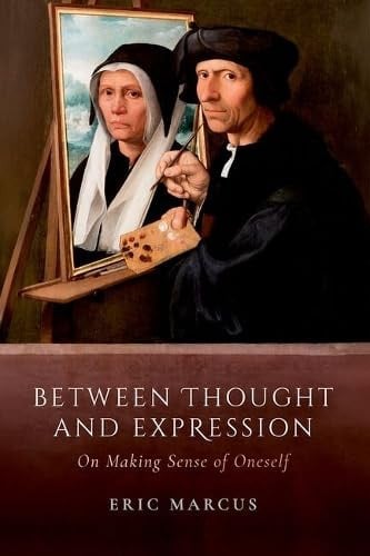Cover of Between Thought and Expression: On Making Sense of Oneself