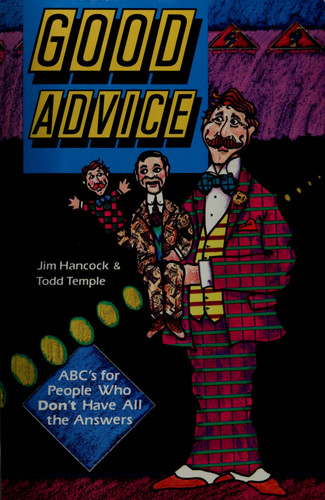 Cover of Good Advice: ABCs for People Who Don't Have All the Answers