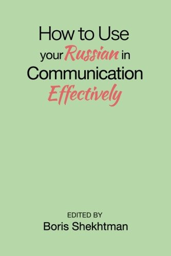 Cover of How to Use Your Russian in Communication Effectively