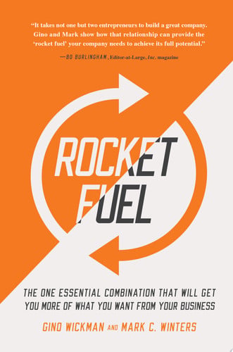 Cover of Rocket Fuel: The One Essential Combination That Will Get You More of What You Want From Your Business