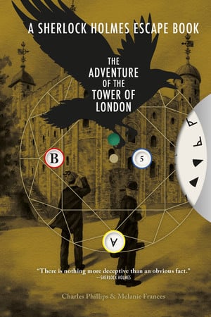 Cover of Sherlock Holmes Escape Book: Adventure of the Tower of London Solve the Puzzles to Escape the Pages