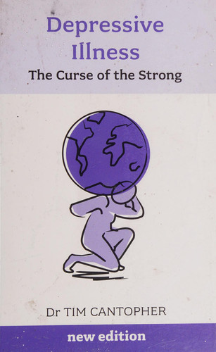 Cover of Depressive Illness: The Curse of the Strong