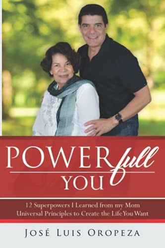 Cover of Powerfull You 12 Superpowers I Learned From My Mom | Universal Principles to Create the Life You Want
