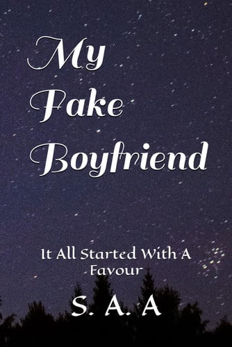 Cover of My Fake Boyfriend: It All Started With A Favour