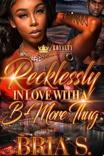 Cover of Recklessly In Love With A B-More Thug
