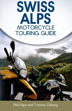 Cover of Swiss Alps Motorcycle Touring Guide