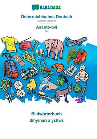 Cover of Österreichisches Deutsch - Asante-twi, Bildwörterbuch BABADADA Austrian German - Twi, Visual Dictionary