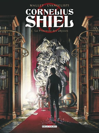 Cover of Cornélius Shiel T01 - La Princesse Des Abysses