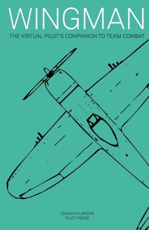 Cover of Wingman: The Virtual Pilot's Companion to Team Combat