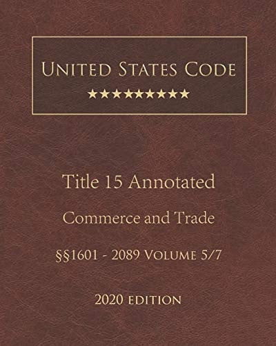 Cover of United States Code Annotated Title 15 Commerce and Trade 2020 Edition §§1601 - 2089 Volume 5/7
