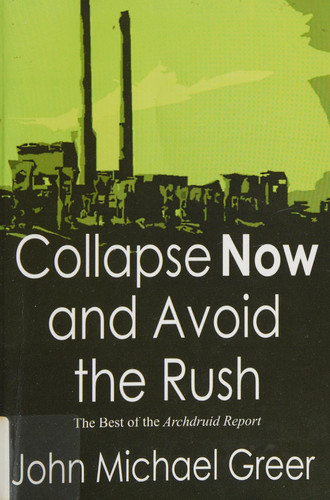 Cover of Collapse Now and Avoid the Rush