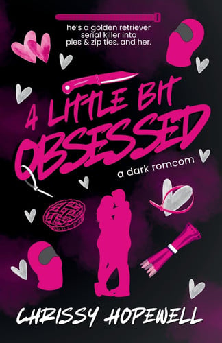 Cover of A Little Bit Obsessed (A Little Bit Unhinged Series)