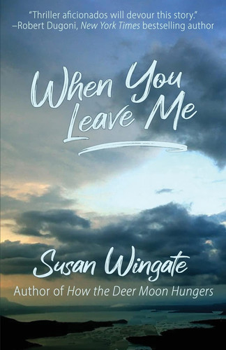 Cover of When You Leave Me A Friday Harbor Novel