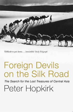 Cover of Foreign devils on the Silk Road