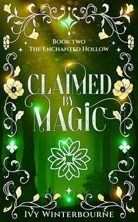 Cover of Claimed by Magic: A Cozy Fae Fantasy Romance (The Enchanted Hollow)