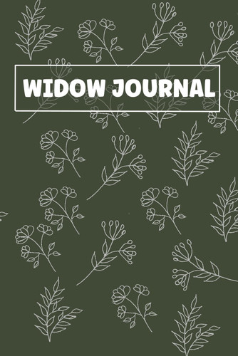 Cover of Widow Journal: Beautiful Bereavement Journal For Grieving and Healing The Loss Of Husband