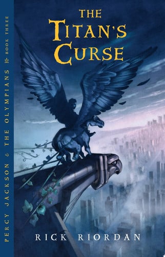 Cover of Percy Jackson and the Olympians, Book Three: The Titan's Curse