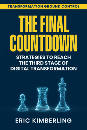 Cover of The Final Countdown: Strategies to Reach the Third Stage of Digital Transformation