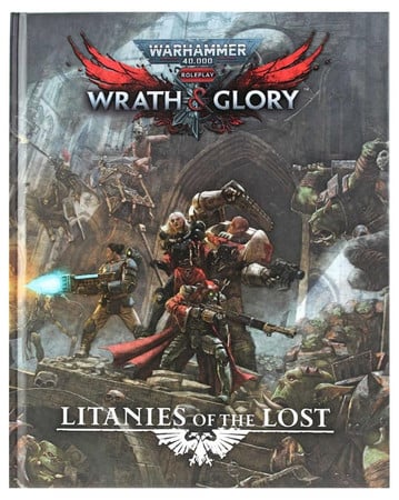 Cover of Wrath & Glory: Litanies of the Lost