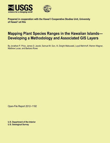 Cover of Mapping Plant Species Ranges in the Hawaiian Islands? Developing a Methodology and Associated GIS Layers