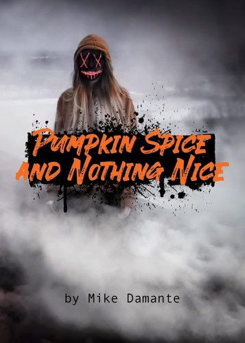 Cover of Pumpkin Spice and Nothing Nice