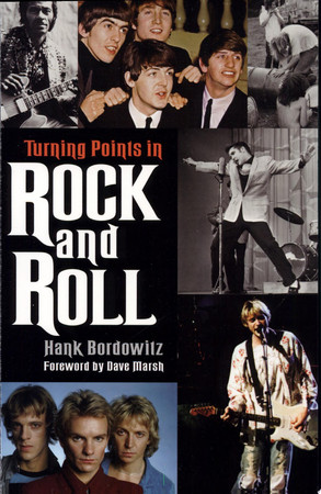 Cover of Turning Points in Rock and Roll: The Key Events That Affected Popular Music in the Latter Half of the 20th Century
